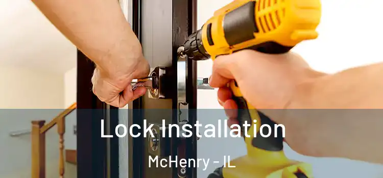 Lock Installation McHenry - IL