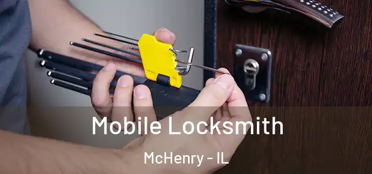 Mobile Locksmith McHenry - IL